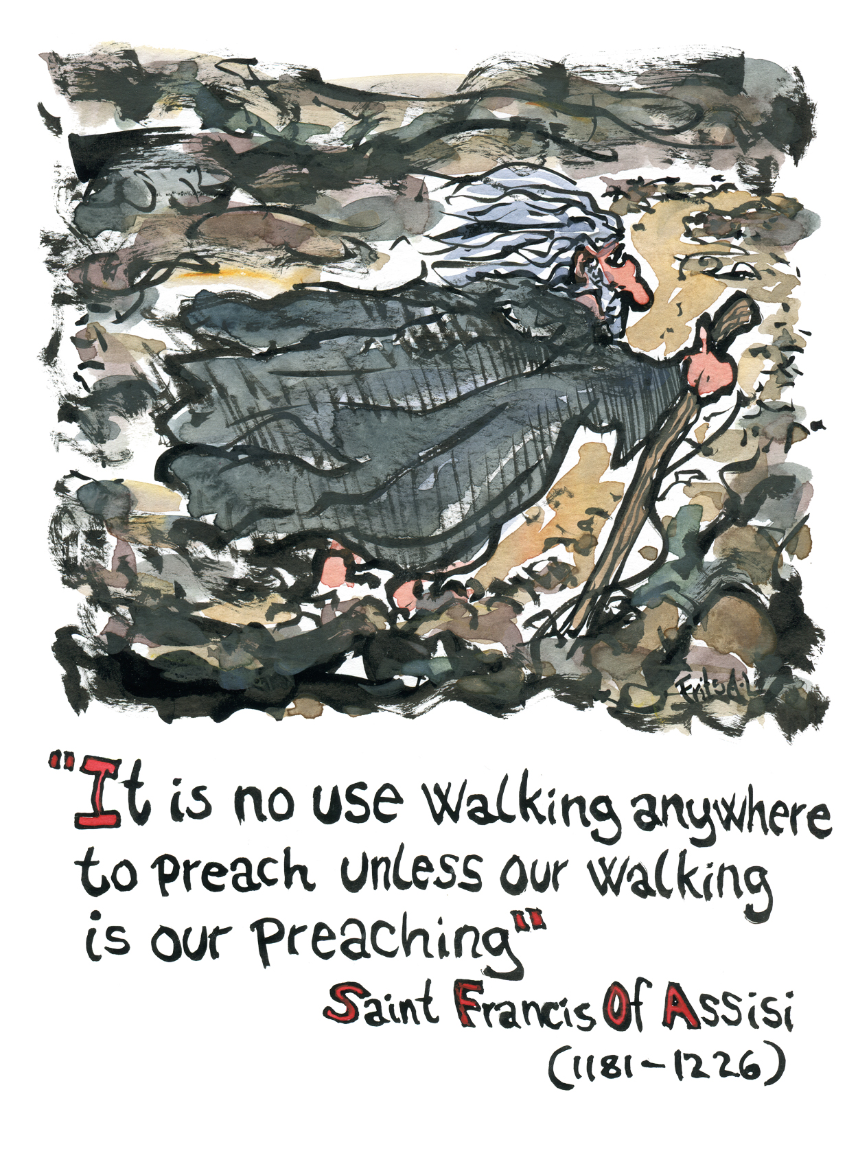 It is no use walking anywhere quote from Francis Assisi